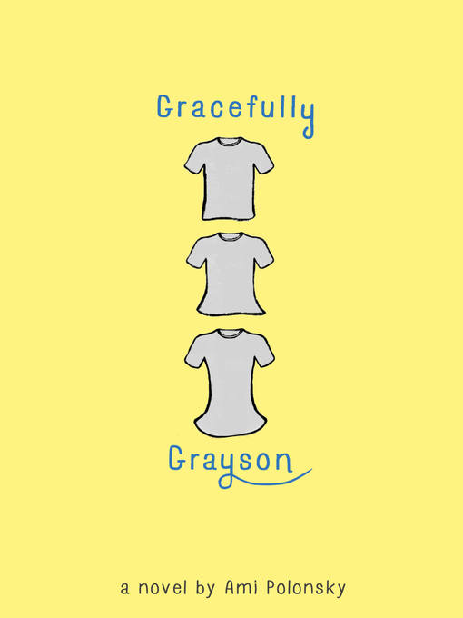 Upplýsingar um Gracefully Grayson eftir Ami Polonsky - Til útláns